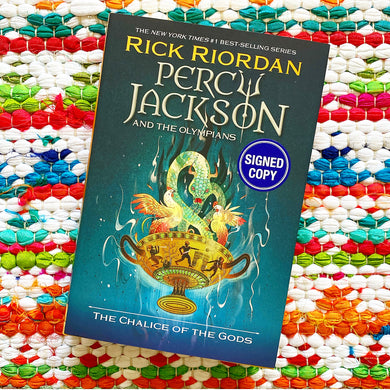 Percy Jackson and the Olympians: The Chalice of the Gods [signed]| Rick Riordan