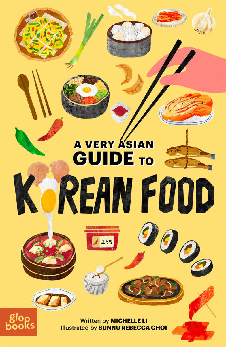 A Very Asian Guide to Korean Food | Michelle Li, Rebecca Choi