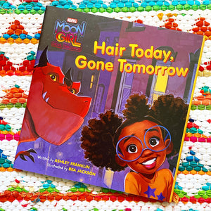 Moon Girl and Devil Dinosaur: Hair Today, Gone Tomorrow | Ashley Franklin