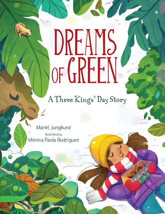 Dreams of Green: A Three Kings' Day Story | Mariel Jungkunz, Rodriguez