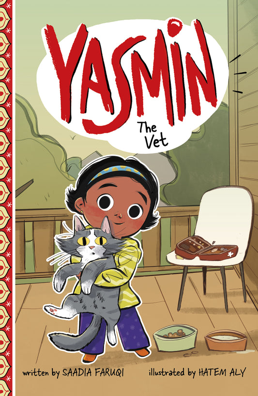 Yasmin the Vet | Saadia Faruqi (Author)  Hatem Aly (Illustrator)