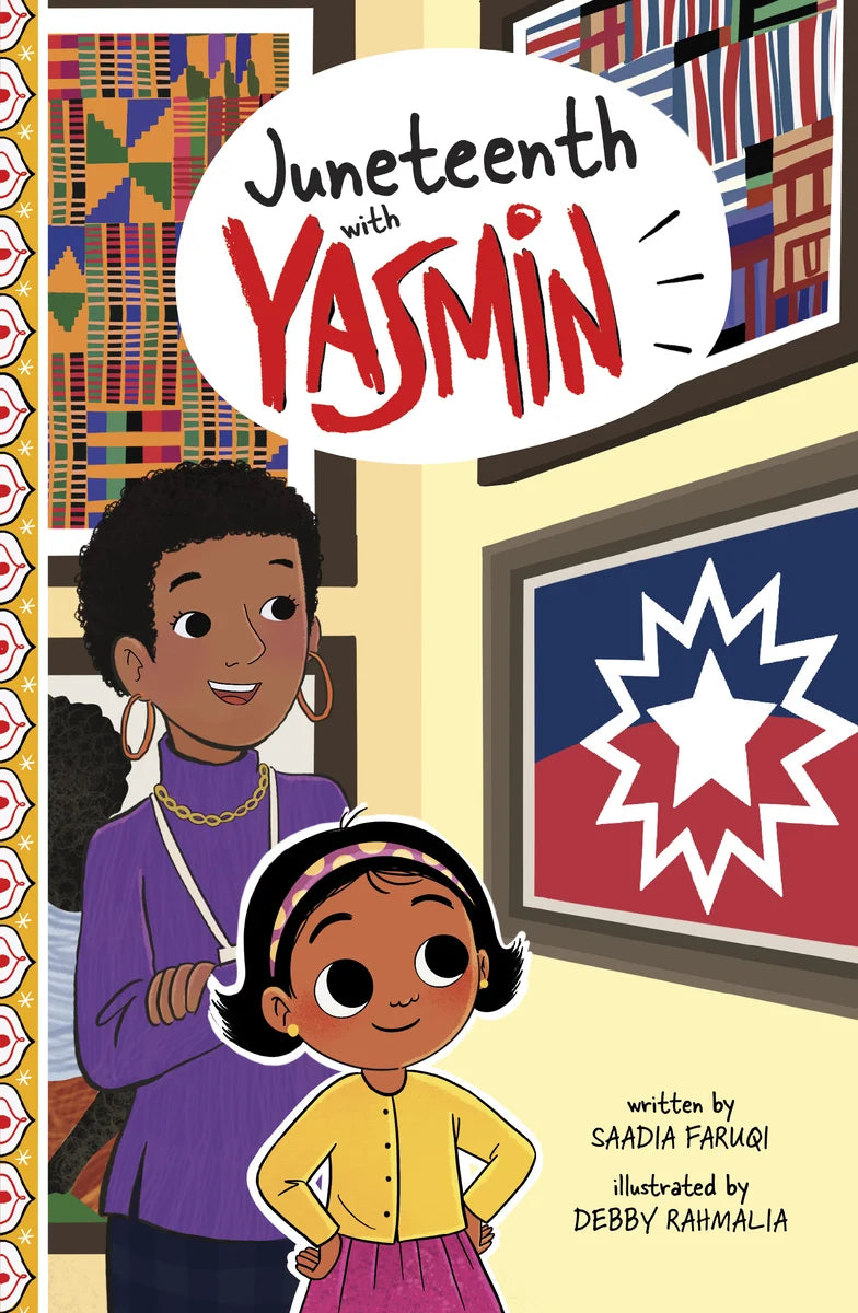 Juneteenth with Yasmin (Holidays and Celebrations with Yasmin) | Saadia Faruqi (Author) + Debby Rahmalia (Illustrator)