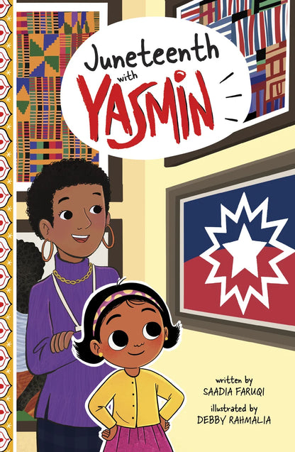 Juneteenth with Yasmin (Holidays and Celebrations with Yasmin) | Saadia Faruqi (Author) + Debby Rahmalia (Illustrator)