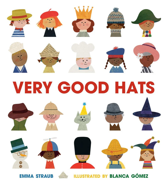 Very Good Hats | Emma Straub (Author) + Blanca Gómez (Illustrated by)