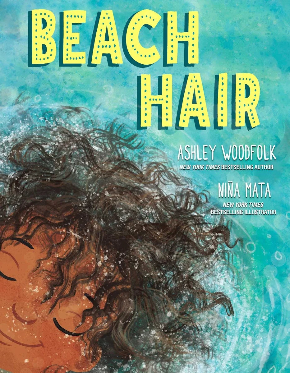 Beach Hair | Ashley Woodfolk (Author) + Nina Mata (Illustrator)