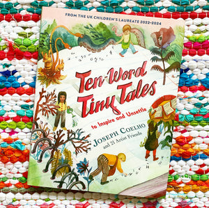 Ten-Word Tiny Tales: To Inspire and Unsettle | Joseph Coelho