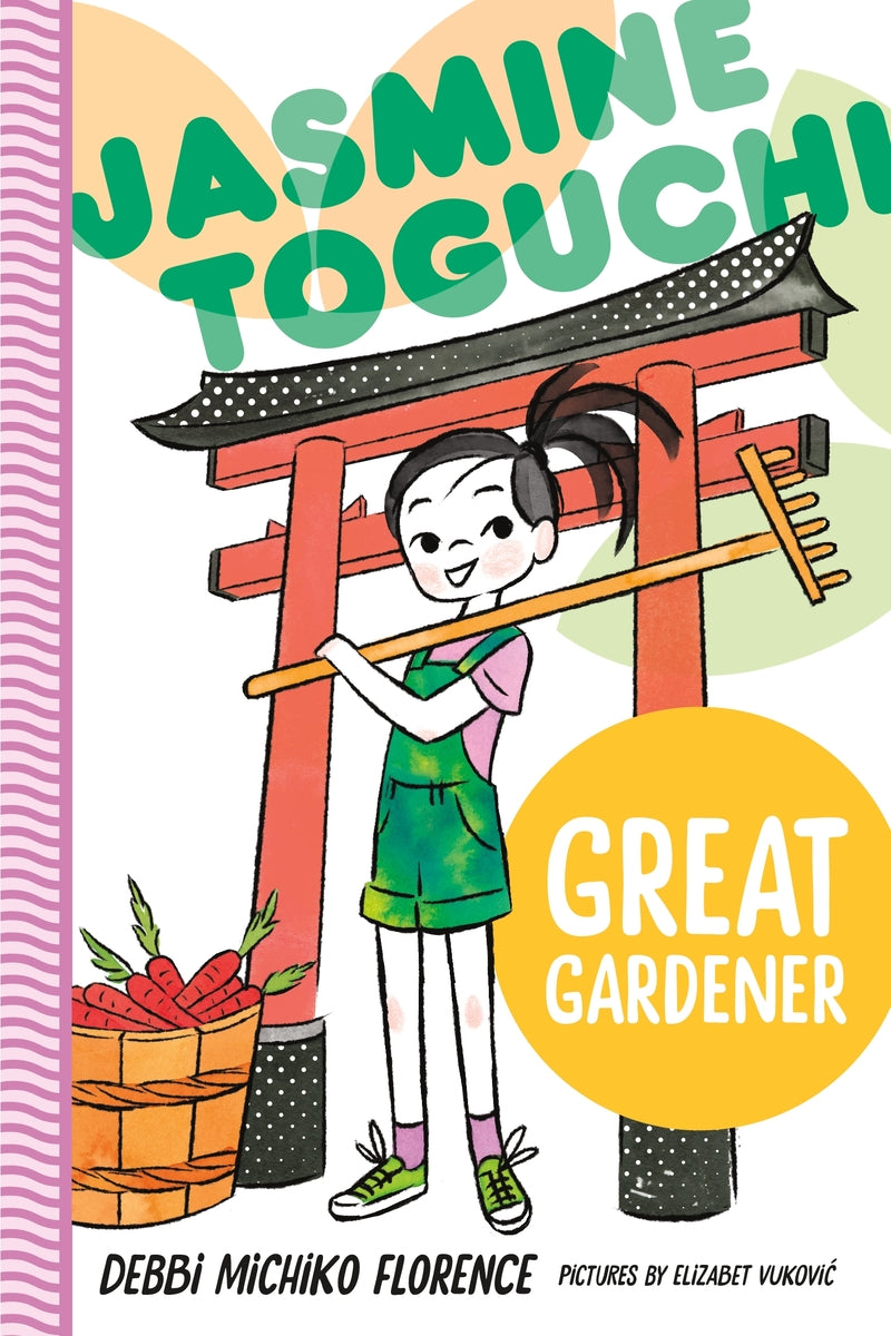 Jasmine Toguchi, Great Gardener | Debbi Michiko Florence (Author) + Elizabet Vukovic (Illustrator)