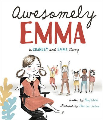 Awesomely Emma: A Charley and Emma Story Book | Amy Webb