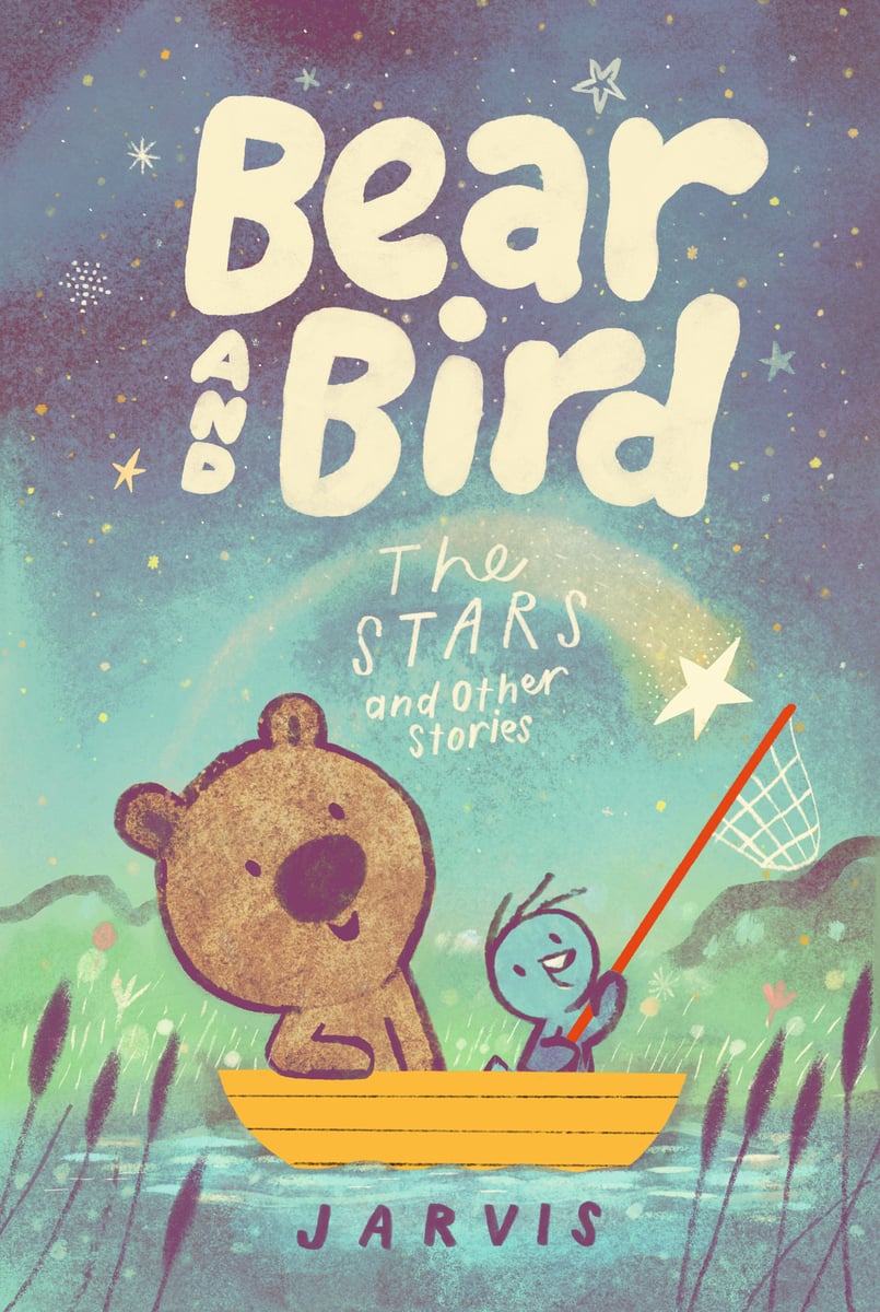 Bear and Bird: The Stars and Other Stories | Jarvis