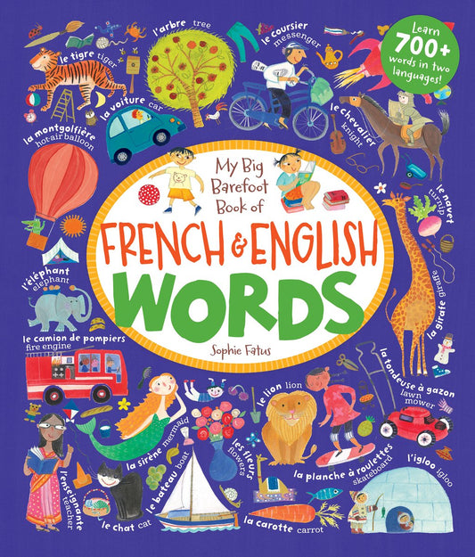 My Big Barefoot Book of French & English Words | Barefoot Books (Author) + Sophie Fatus (Illustrated by)