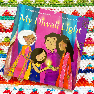 My Diwali Light | Raakhee Mirchandani
