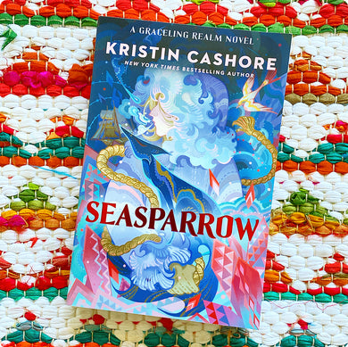 Seasparrow | Kristin Cashore