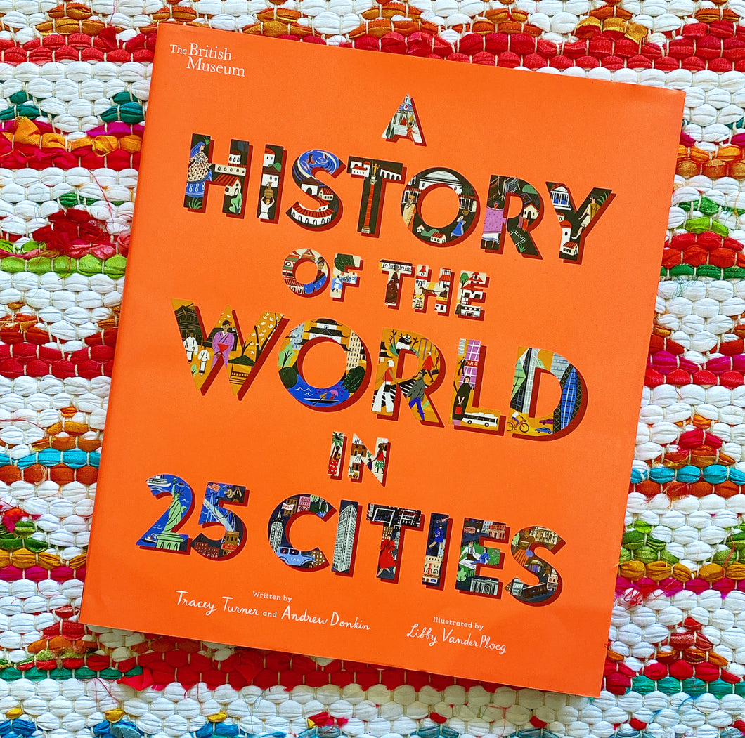 A History of the World in 25 Cities | Tracey Turner + Andrew Donkin