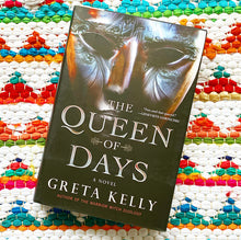 The Queen of Days | Greta Kelly