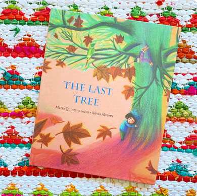 The Last Tree | María Quintana Silva, Álvarez