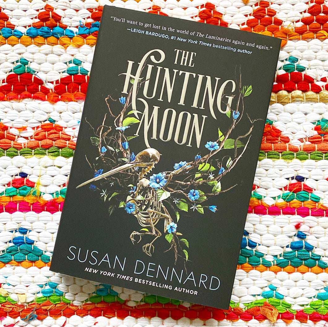 The Hunting Moon (The Luminaries #2) [signed] | Susan Dennard