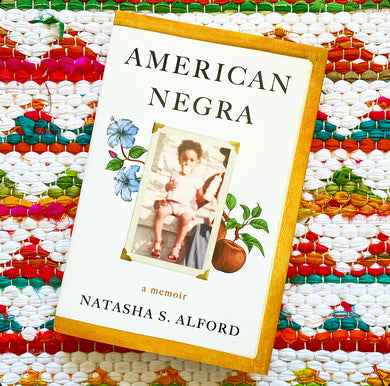 American Negra: A Memoir | Natasha S. Alford (Author)