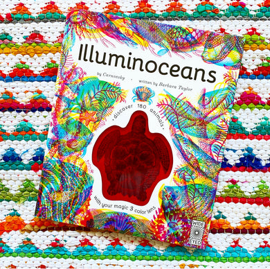 Illuminoceans: Dive Deep Into the Ocean with Your Magic Three-Colour Lens | Barbara Taylor