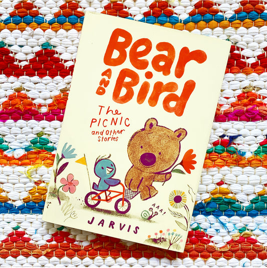 Bear and Bird: The Picnic and Other Stories | Jarvis