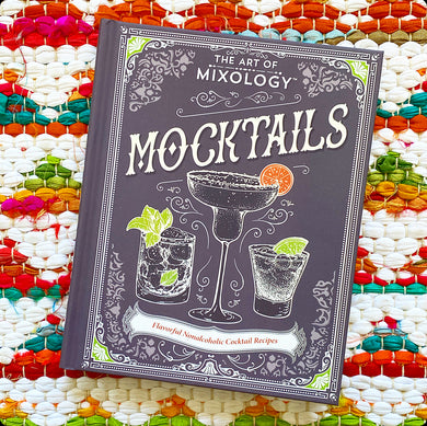 The Art of Mixology: Mocktails | Parragon Books (Editor)