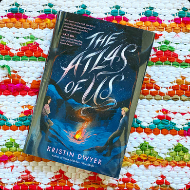 The Atlas of Us [signed] | Kristin Dwyer