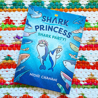 Shark Party | [SIGNED] Nidhi Chanani