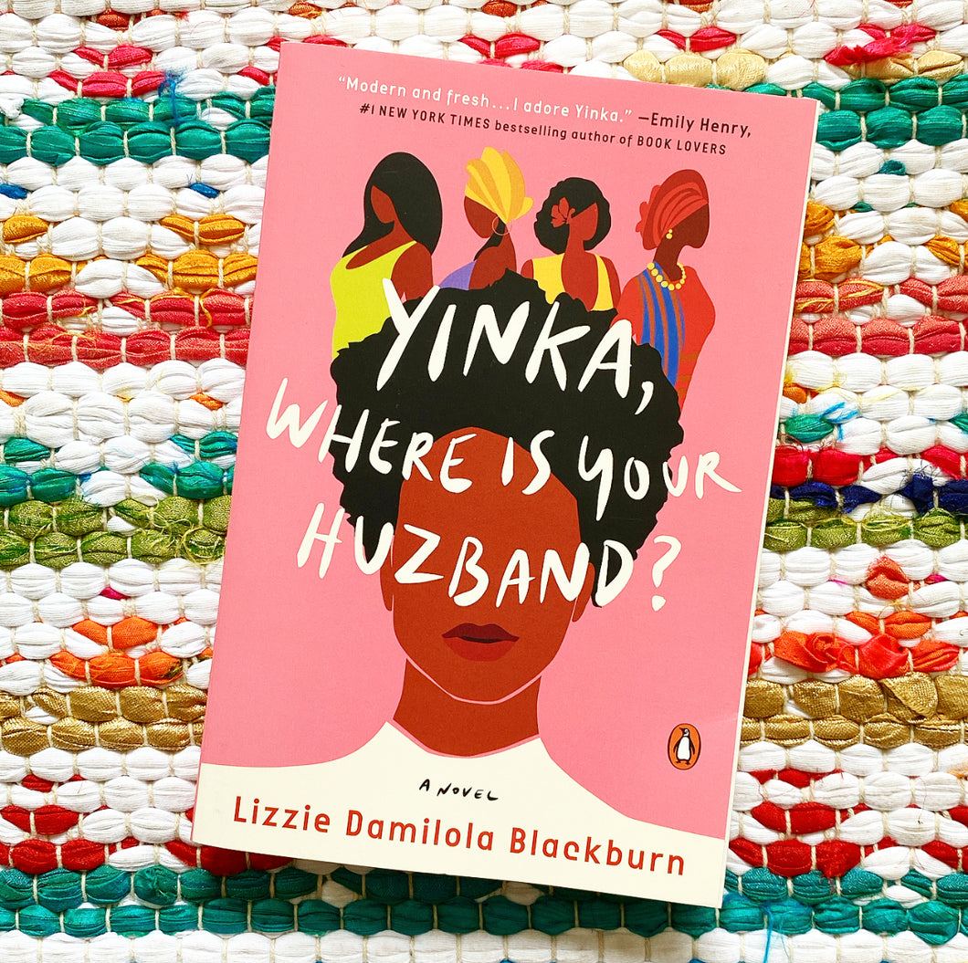 Yinka, Where Is Your Huzband? [paperback] | Lizzie Damilola Blackburn