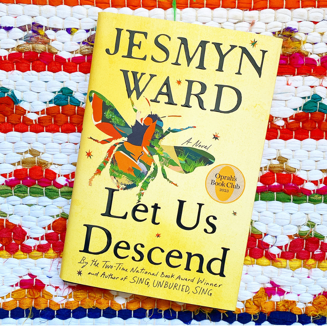 Let Us Descend | Jesmyn Ward