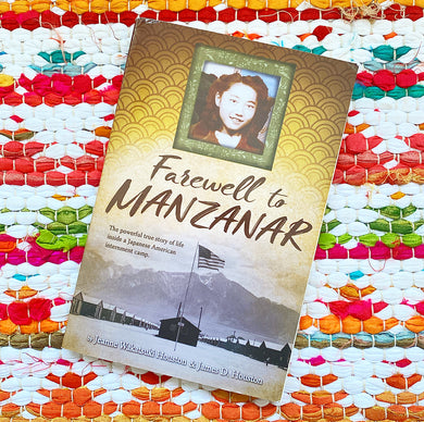Farewell to Manzanar | James D. Houston, Wakatsuki Houston