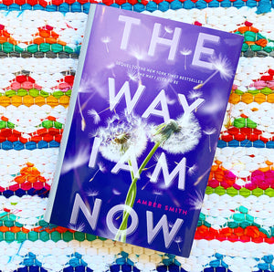 The Way I Am Now | Amber Smith