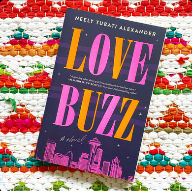 Love Buzz [signed] | Neely Tubati-Alexander