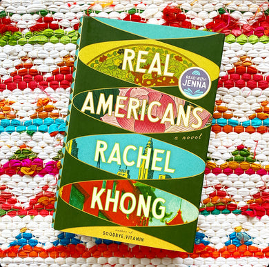 Real Americans | Rachel Khong