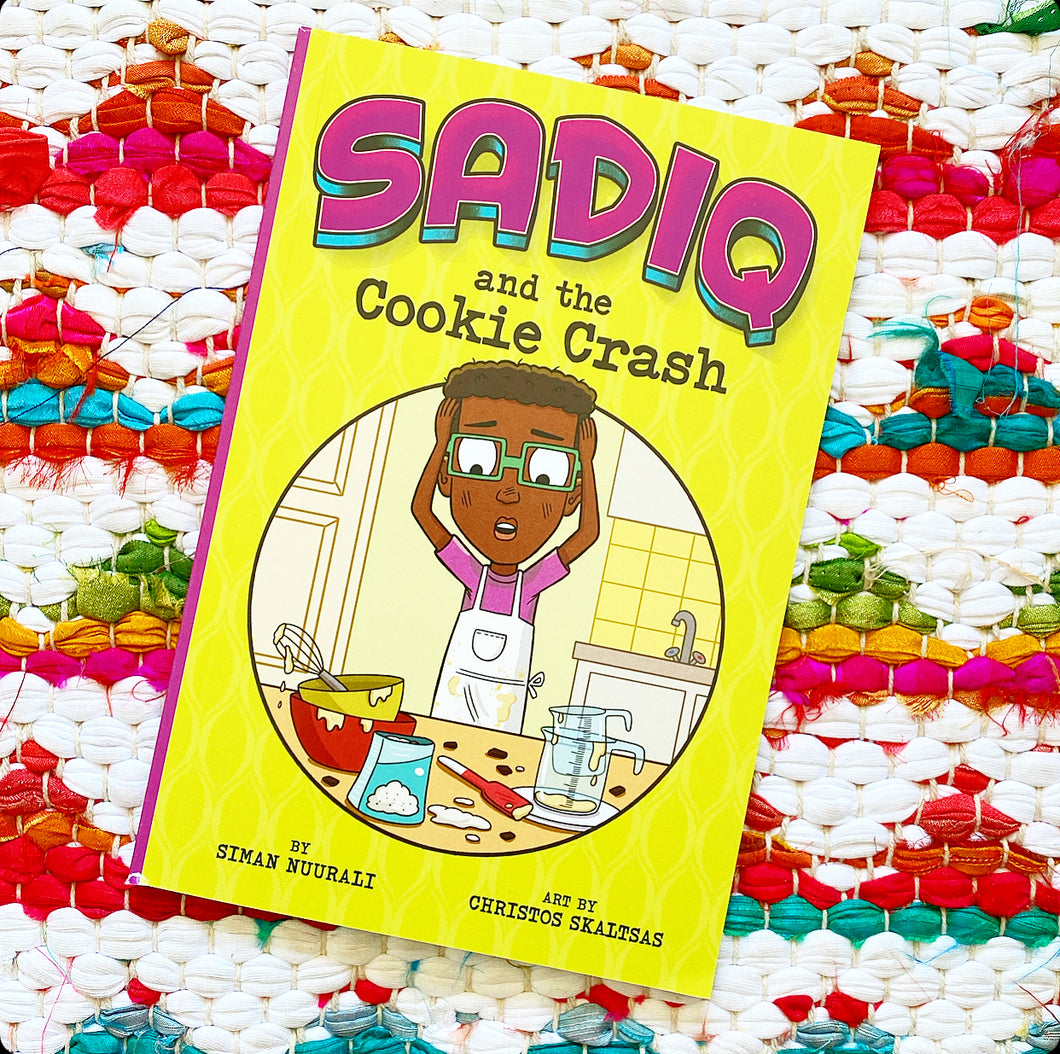 Sadiq and the Cookie Crash Siman Nuurali (Author) Christos Skaltsas