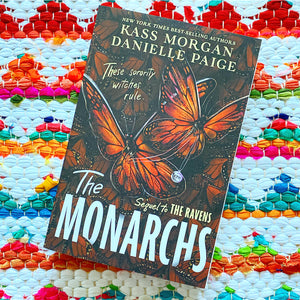 The Monarchs [signed] | Kass Morgan + Danielle Paige