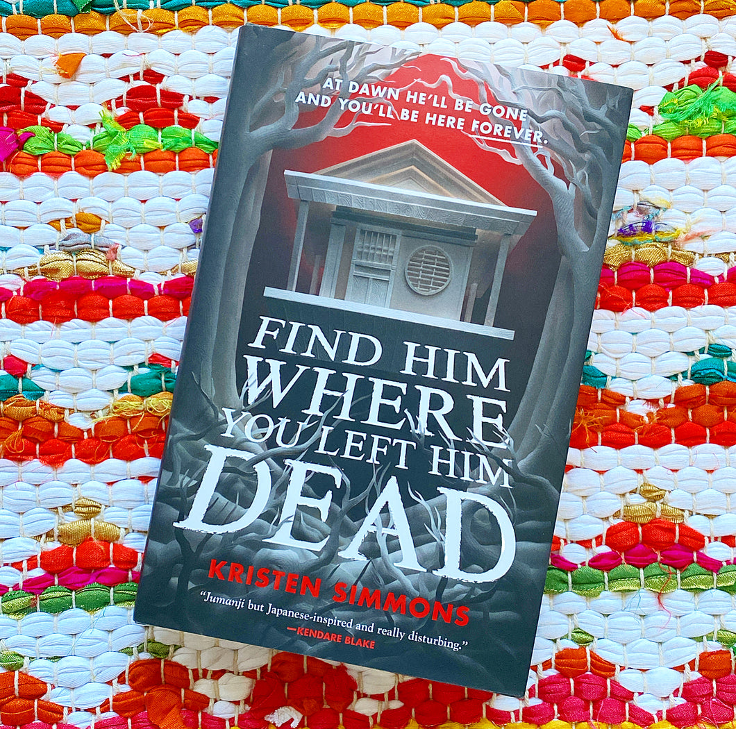Find Him Where You Left Him Dead (Death Games #1) | Kristen Simmons