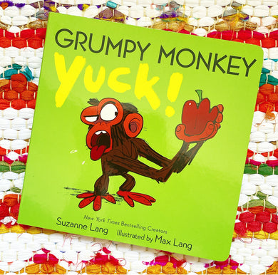 Grumpy Monkey Yuck! | Suzanne Lang