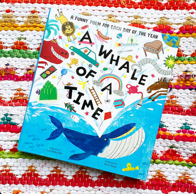 A Whale of a Time: Funny Poems for Each Day of the Year | Lou Peacock