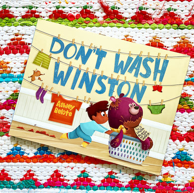 Don't Wash Winston | Ashley Belote