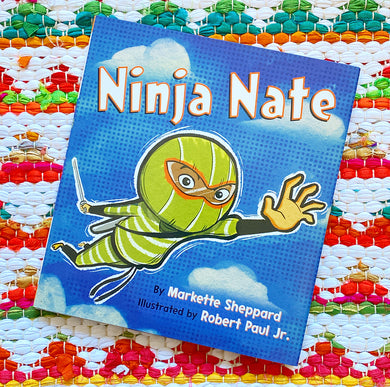 Ninja Nate | Markette Sheppard, Paul
