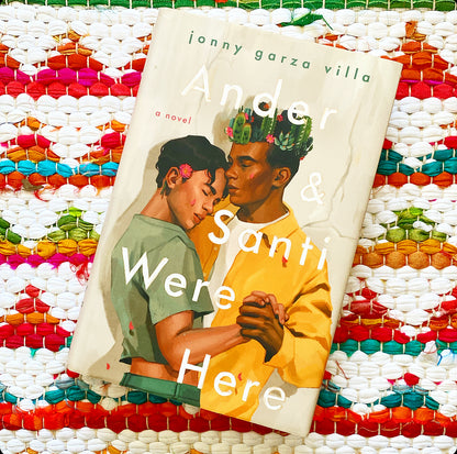 Ander & Santi Were Here | Jonny Garza Villa