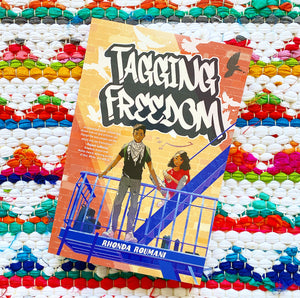 Tagging Freedom | Rhonda Roumani