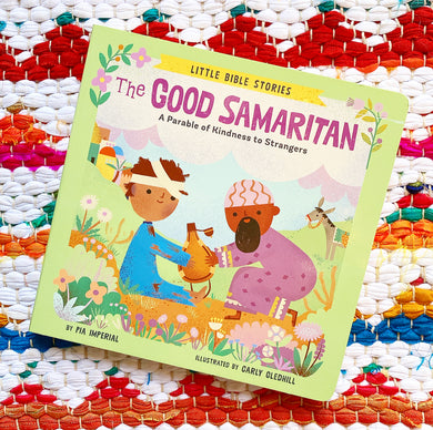 The Good Samaritan: A Parable of Kindness to Strangers | Pia Imperial
