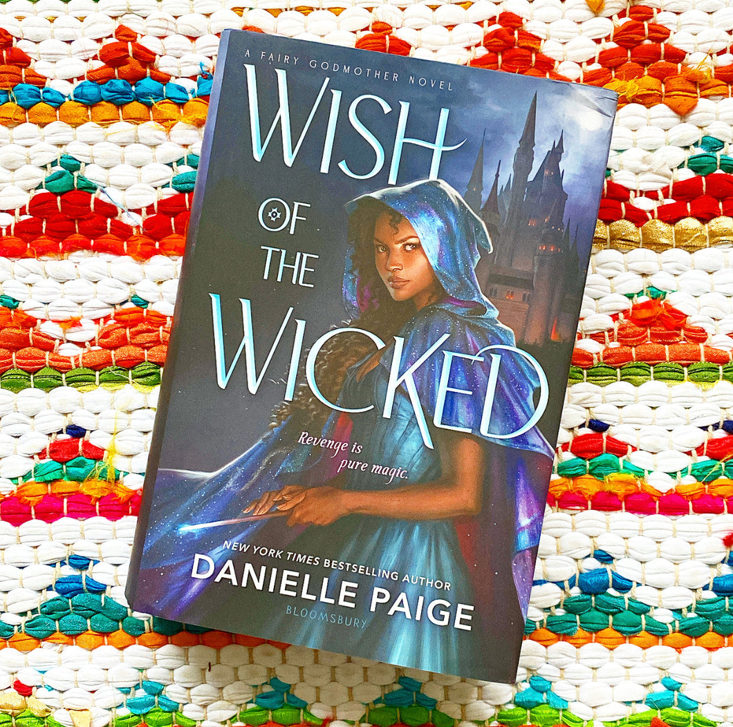 Wish of the Wicked (Fairy Godmother Novel) [signed] | Danielle Paige