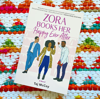 Zora Books Her Happy Ever After: A Rom-Com Novel (Original) | Taj McCoy