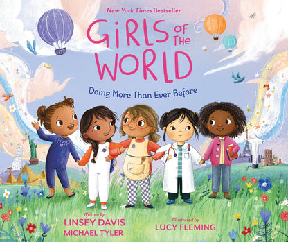 Girls of the World: Doing More Than Ever Before | Linsey Davis   (Author) + Michael Tyler (Author) + Lucy Fleming (Illustrated by)