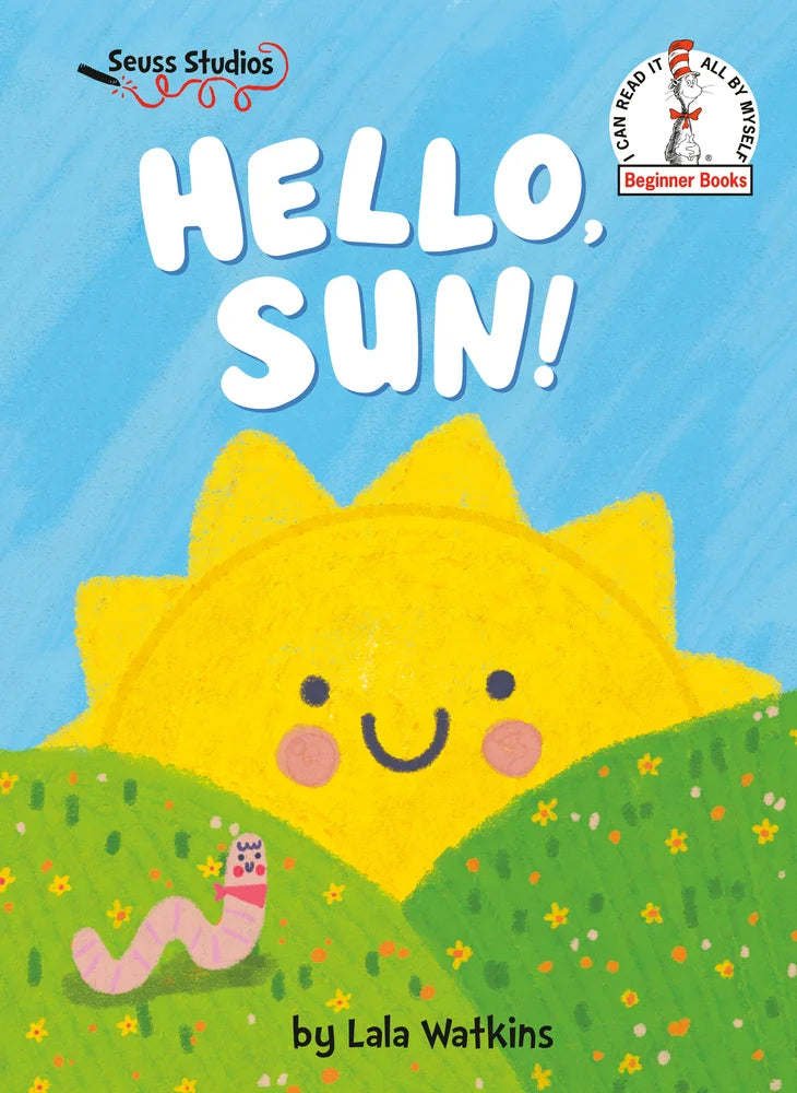 Hello, Sun! A Seuss Studios Book | Lala Watkins