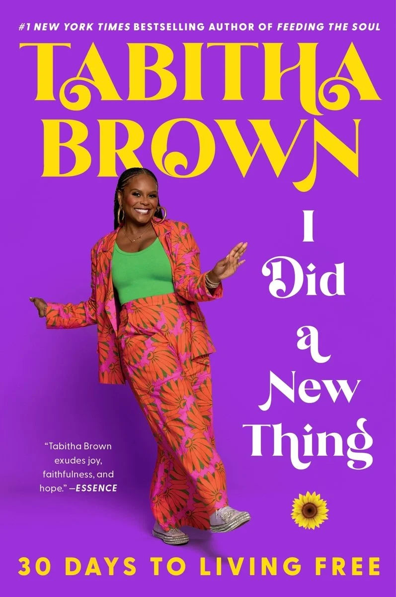 I Did a New Thing: 30 Days to Living Free (Feeding the Soul Book) | Tabitha Brown (Author)