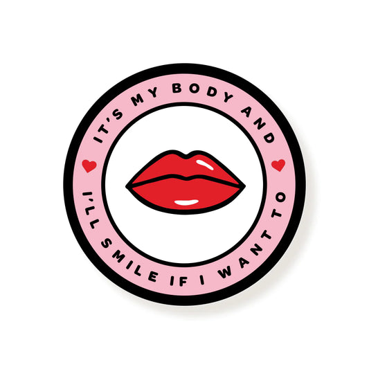 It's My Body & I'll Smile If I Want To Vinyl Stickers