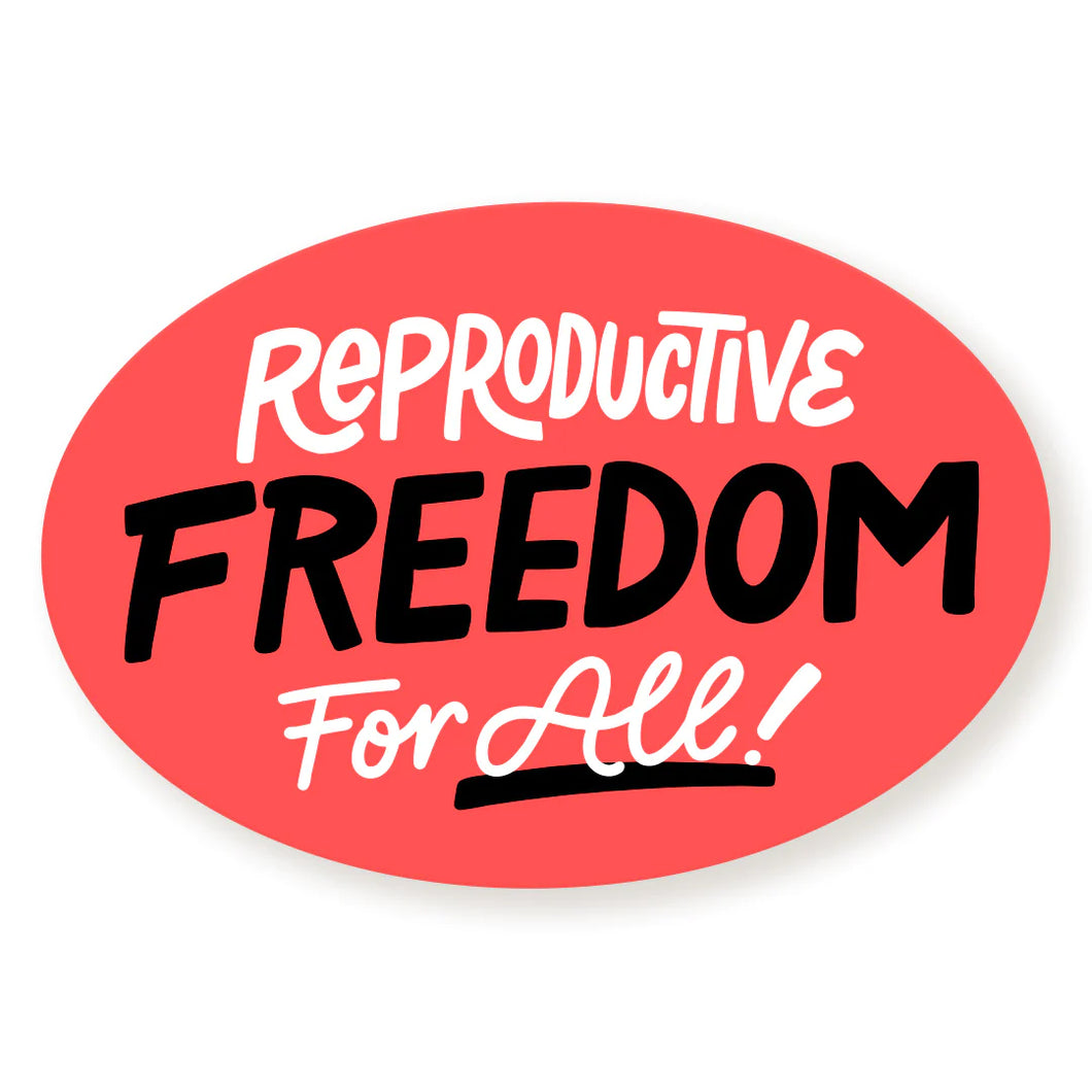 Reproductive Freedom for All Vinyl Sticker