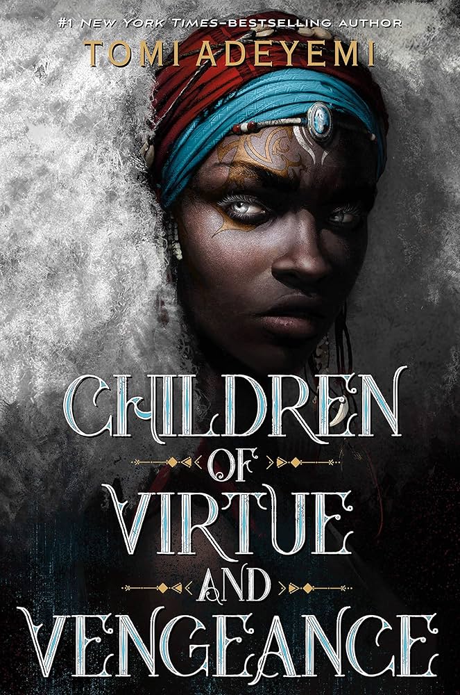 Children of Virtue and Vengeance (Legacy of Orisha #2) | Tomi Adeyemi